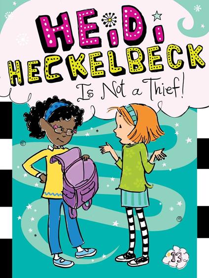 Heidi Heckelbeck Is Not a Thief! - Wanda Coven,Priscilla Burris - ebook