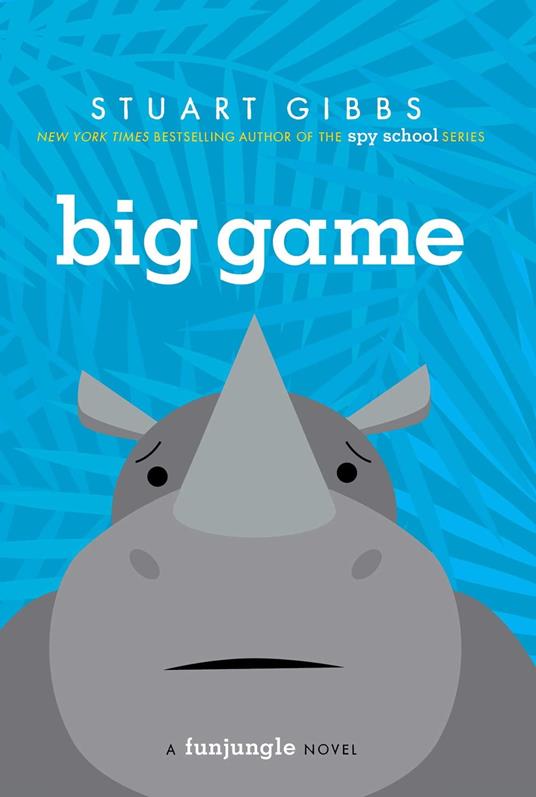 Big Game - Stuart Gibbs - ebook
