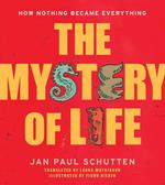 The Mystery of Life