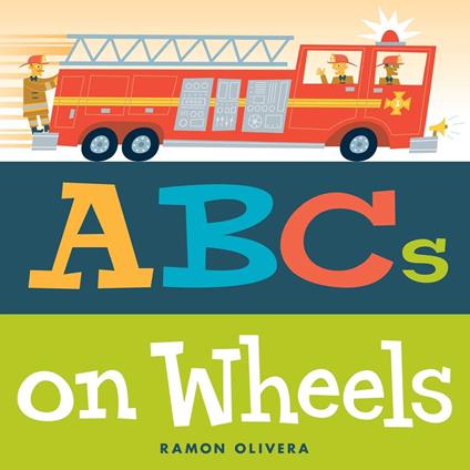 ABCs on Wheels - Ramon Olivera - ebook