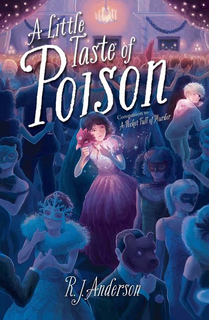 A Little Taste of Poison - R J Anderson - ebook