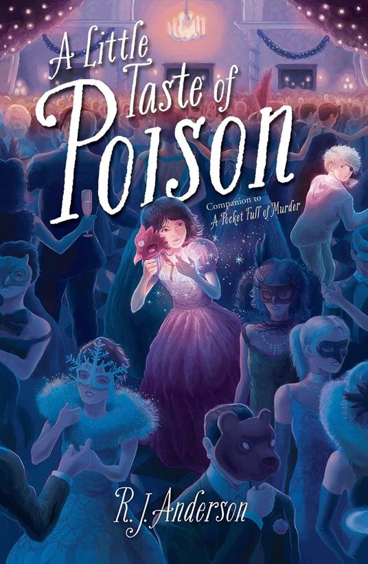 A Little Taste of Poison - R J Anderson - ebook