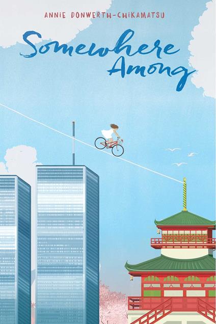 Somewhere Among - Annie Donwerth-Chikamatsu,Sonia Chaghatzbanian - ebook