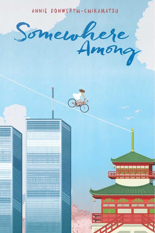 Somewhere Among - Annie Donwerth-Chikamatsu,Sonia Chaghatzbanian - ebook