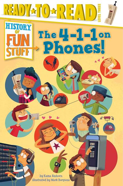 The 4-1-1 on Phones! - Kama Einhorn,Mark Borgions - ebook