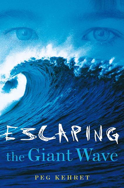 Escaping the Giant Wave - Peg Kehret - ebook