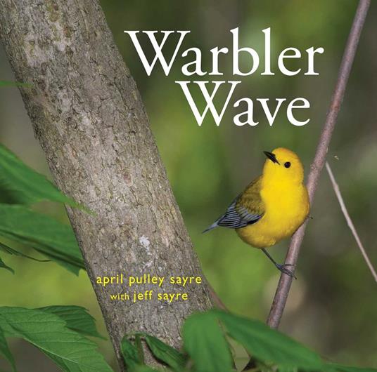 Warbler Wave - April Pulley Sayre - ebook