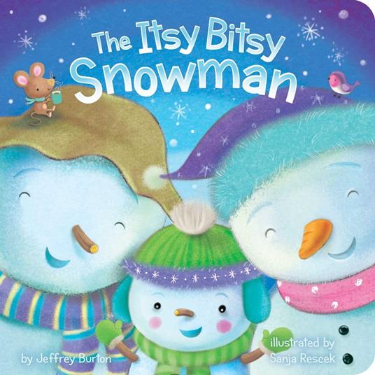 The Itsy Bitsy Snowman - Jeffrey Burton,Sanja Rescek - ebook