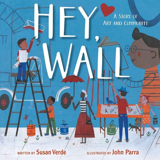 Hey, Wall - Susan Verde,John Parra - ebook
