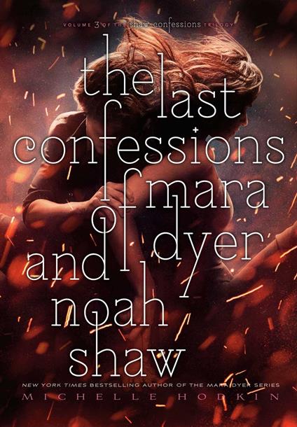 The Last Confessions of Mara Dyer and Noah Shaw - Michelle Hodkin - ebook
