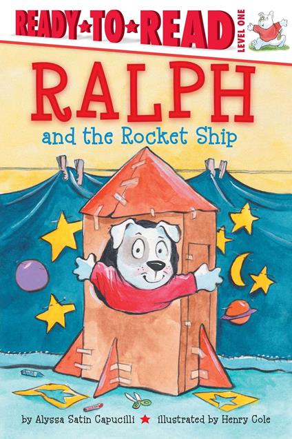 Ralph and the Rocket Ship - Alyssa Satin Capucilli,Cole Henry - ebook