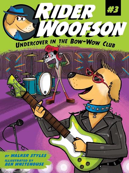 Undercover in the Bow-Wow Club - Walker Styles,Ben Whitehouse - ebook