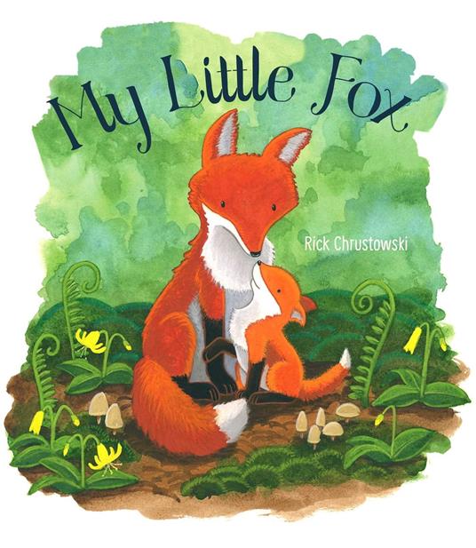 My Little Fox - Rick Chrustowski - ebook