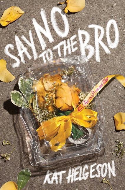 Say No to the Bro - Kat Helgeson - ebook