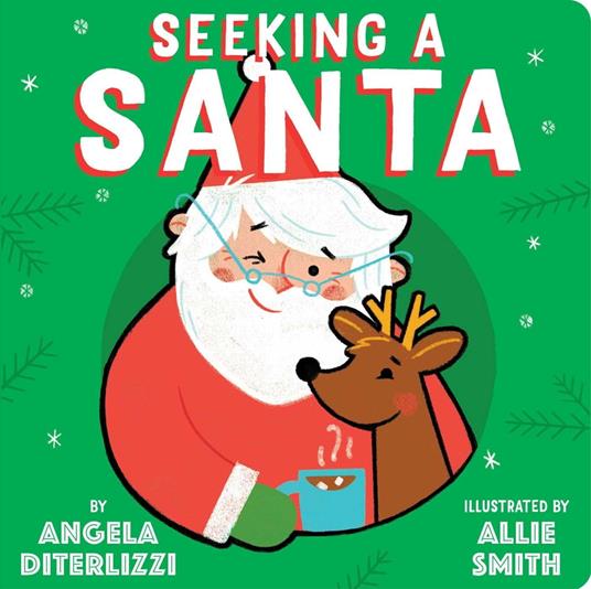 Seeking a Santa - Angela DiTerlizzi,Allie Smith - ebook