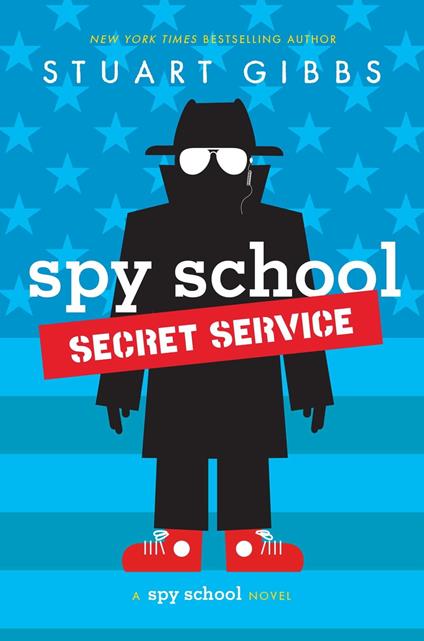 Spy School Secret Service - Stuart Gibbs - ebook