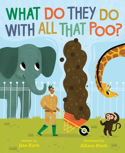 What Do They Do with All That Poo? - Jane Kurtz,Allison Black - ebook