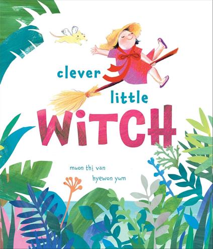 Clever Little Witch - Muon Thi Van,Hyewon Yum - ebook