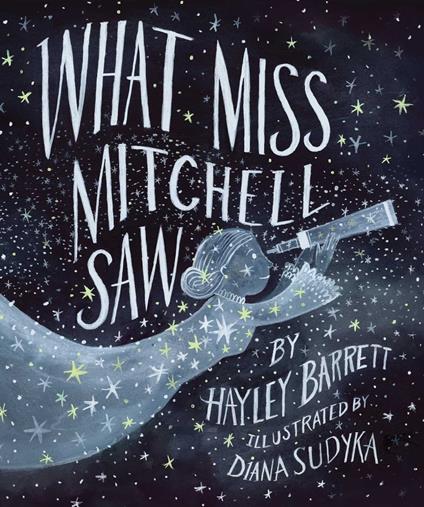 What Miss Mitchell Saw - Hayley Barrett,Diana Sudyka - ebook