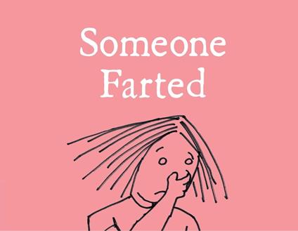 Someone Farted - Bruce Eric Kaplan - ebook