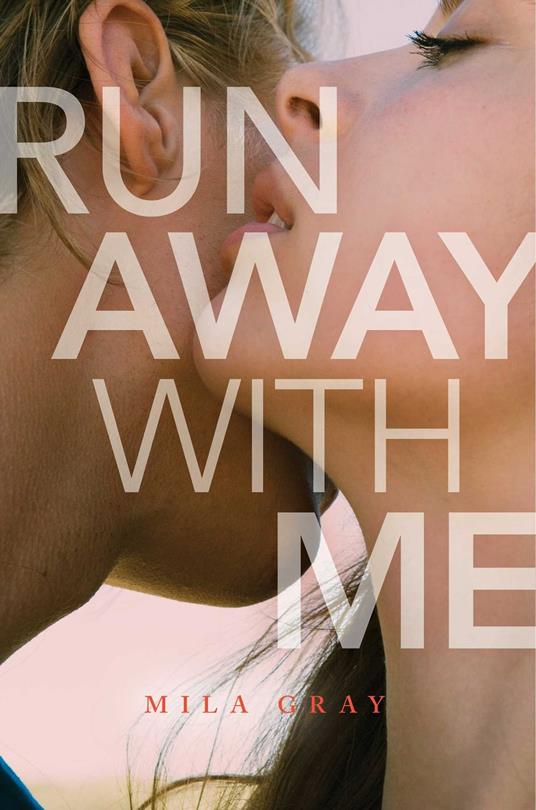 Run Away with Me - Mila Gray - ebook