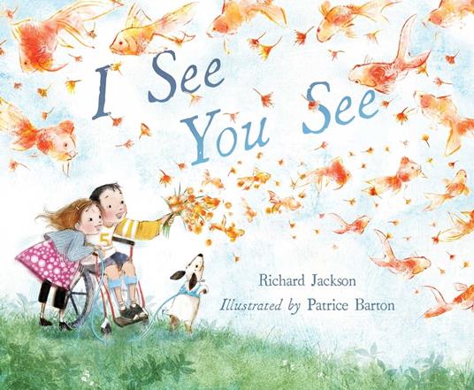 I See You See - Richard Jackson,Patrice Barton - ebook