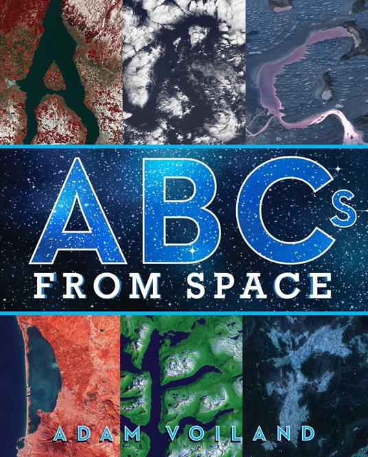 ABCs from Space - Adam Voiland - ebook