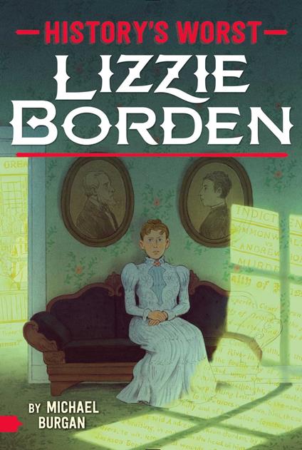 Lizzie Borden - Michael Burgan - ebook