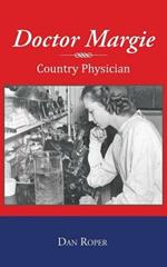 Doctor Margie: Country Physician