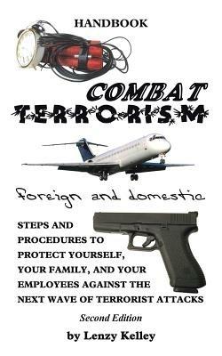 Combat Terrorism - Foreign and Domestic - Lenzy Kelley - cover