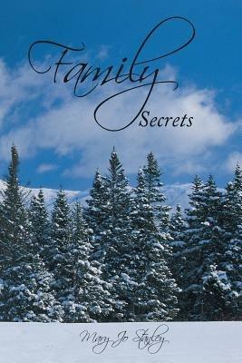 Family Secrets - Mary Jo Stanley - cover