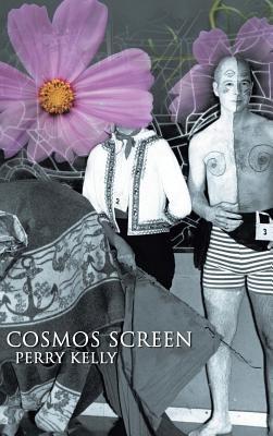 Cosmos Screen - Perry Kelly - cover