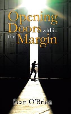 Opening Doors within the Margin - Sean O'Brien - cover