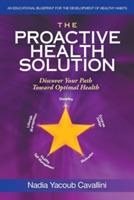 The Proactive Health Solution: Discover Your Path Toward Optimal Health - Nadia Yacoub Cavallini - cover