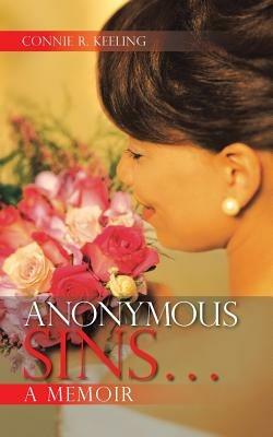 Anonymous Sins...A Memoir - Connie R. Keeling - cover