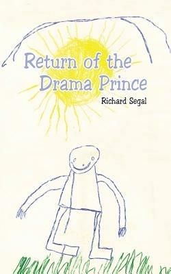 Return of the Drama Prince - Richard Segal - cover