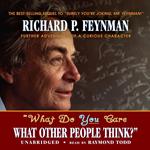 “What Do You Care What Other People Think?”
