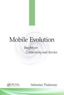 Mobile Evolution: Insights on Connectivity and Service - Sebastian Thalanany - cover