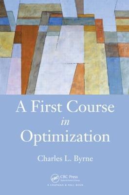 A First Course in Optimization - Charles Byrne - cover