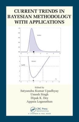 Current Trends in Bayesian Methodology with Applications - cover
