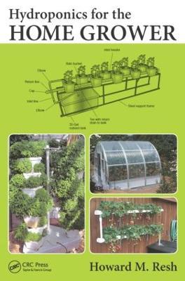 Hydroponics for the Home Grower - Howard M. Resh - cover