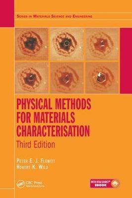 Physical Methods for Materials Characterisation - Peter E. J. Flewitt,Robert K. Wild - cover