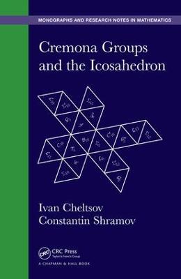 Cremona Groups and the Icosahedron - Ivan Cheltsov,Constantin Shramov - cover