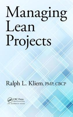 Managing Lean Projects - Ralph L. Kliem - cover