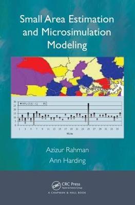 Small Area Estimation and Microsimulation Modeling - Azizur Rahman,Ann Harding - cover