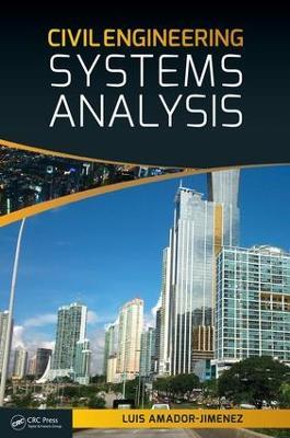 Civil Engineering Systems Analysis - Luis Amador-Jimenez - cover