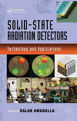 Solid-State Radiation Detectors: Technology and Applications - cover