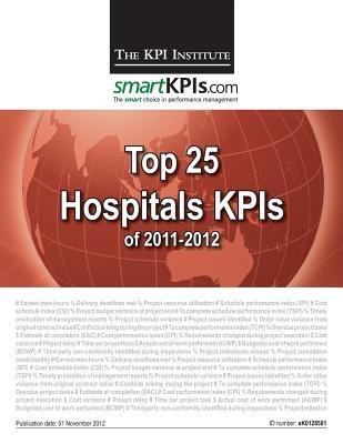 Top 25 Hospitals KPIs of 2011-2012 - Smartkpis Com,The Kpi Institute - cover