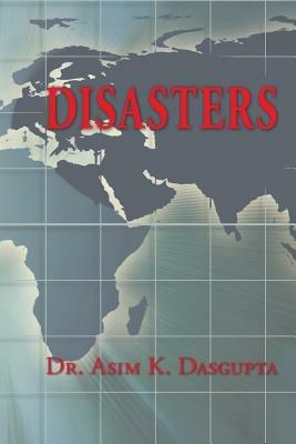 Disasters - Asim K Dasgupta - cover