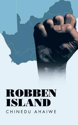 Robben Island - Chinedu Ahaiwe - cover